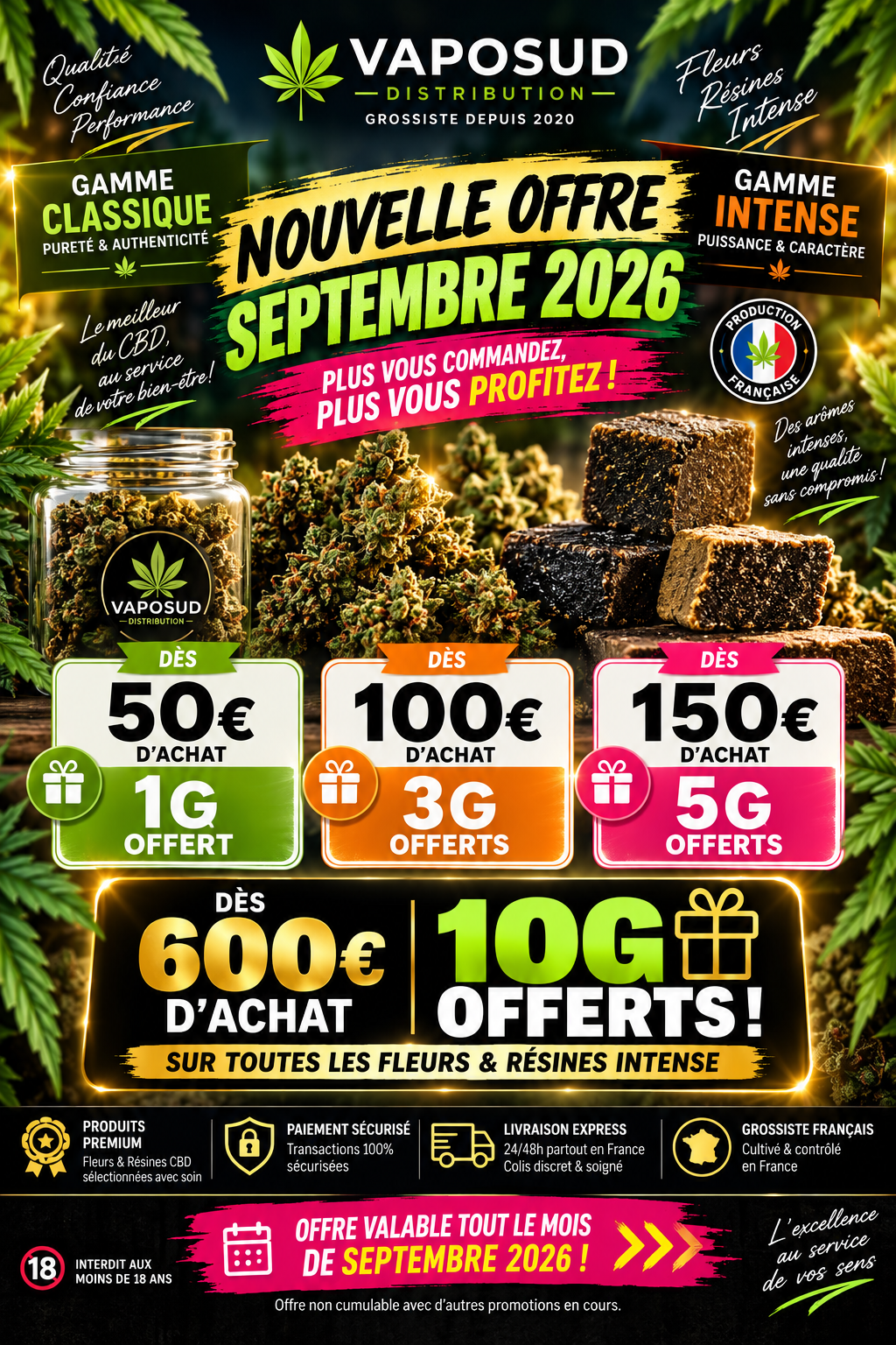 Vaposud nouvelle offre septembre 2026 : 1 g offert dès 50 €, 3 g dès 100 €, 5 g dès 150 € et 10 g dès 600 € sur fleurs et résines Intense